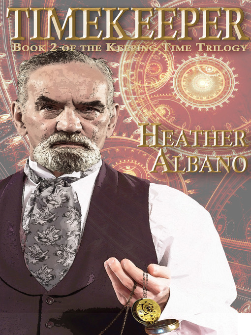 Title details for Timekeeper by Heather Albano - Available